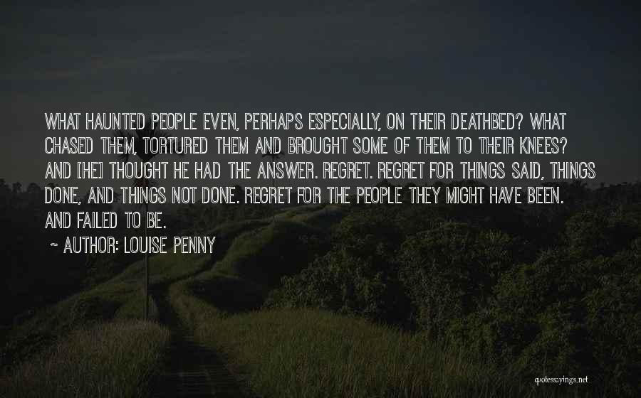 Deathbed Quotes By Louise Penny