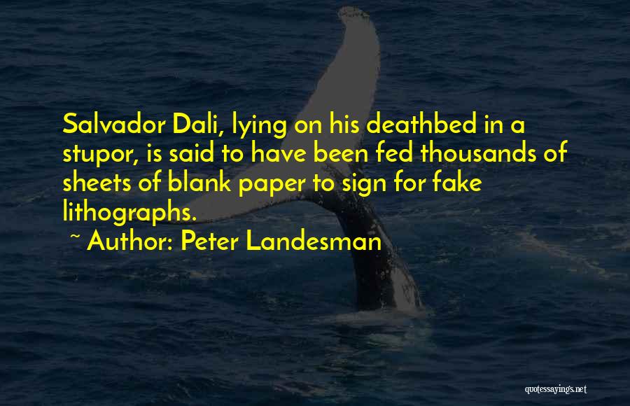 Deathbed Quotes By Peter Landesman