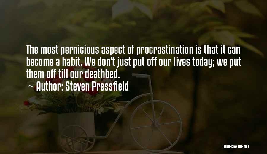 Deathbed Quotes By Steven Pressfield