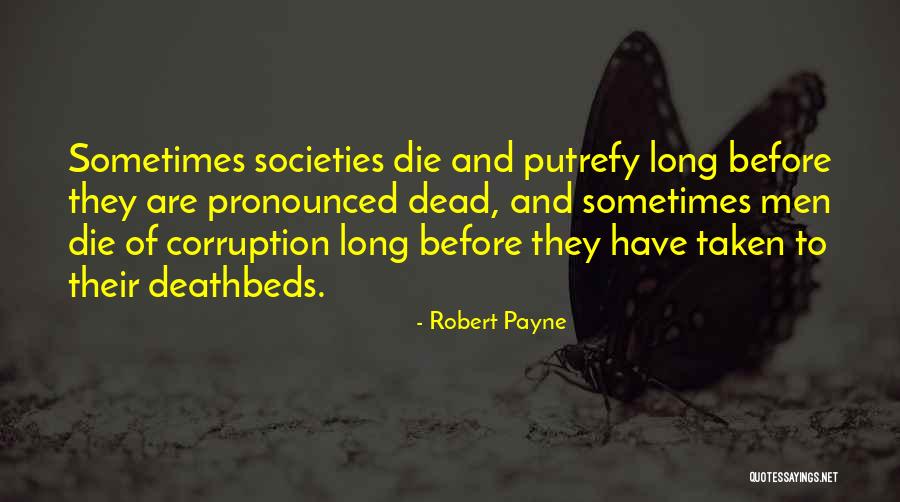 Deathbeds Quotes By Robert Payne Deathbeds Quotes By Robert Payne
