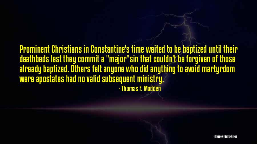 Deathbeds Quotes By Thomas F. Madden Deathbeds Quotes By Thomas F. Madden