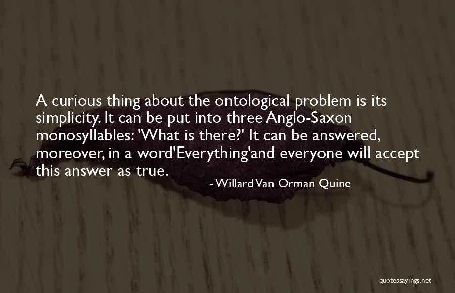 Deatherage Construction Quotes By Willard Van Orman Quine Deatherage Construction Quotes By Willard Van Orman Quine