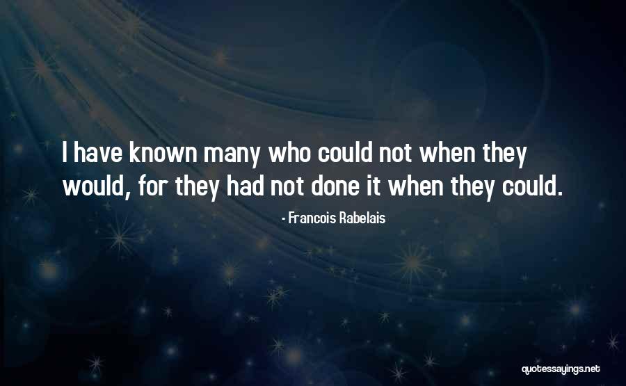 Deatherage Family Quotes By Francois Rabelais Deatherage Family Quotes By Francois Rabelais