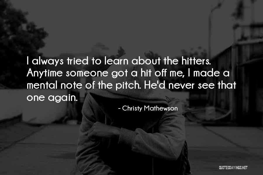 Deatheye Quotes By Christy Mathewson Deatheye Quotes By Christy Mathewson