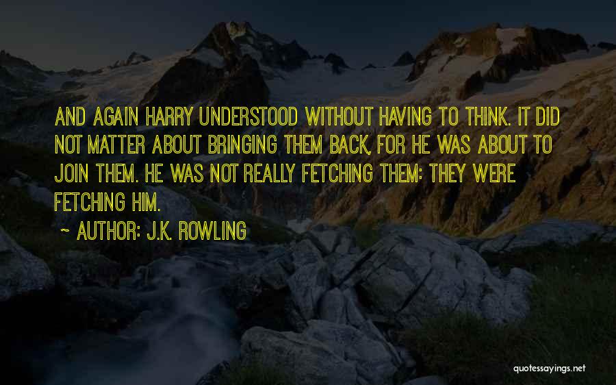 Deathly Hallows 2 Quotes By J.K. Rowling