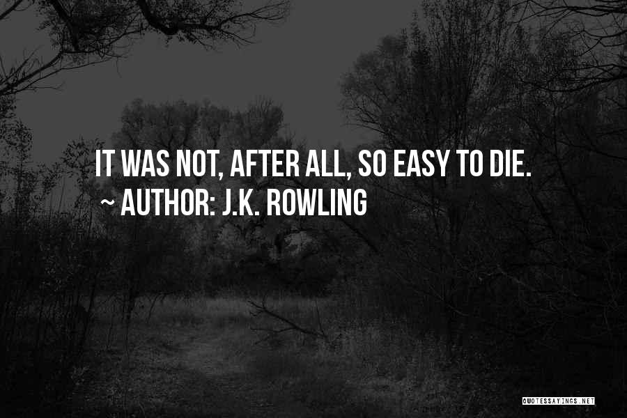 Deathly Hallows Quotes By J.K. Rowling