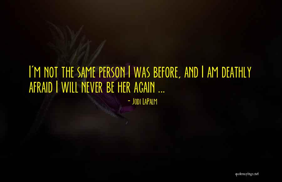 Deathly Quotes By Jodi LaPalm Deathly Quotes By Jodi LaPalm