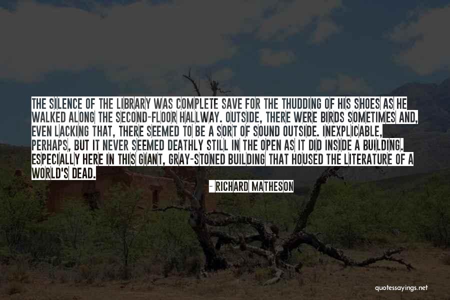 Deathly Quotes By Richard Matheson Deathly Quotes By Richard Matheson