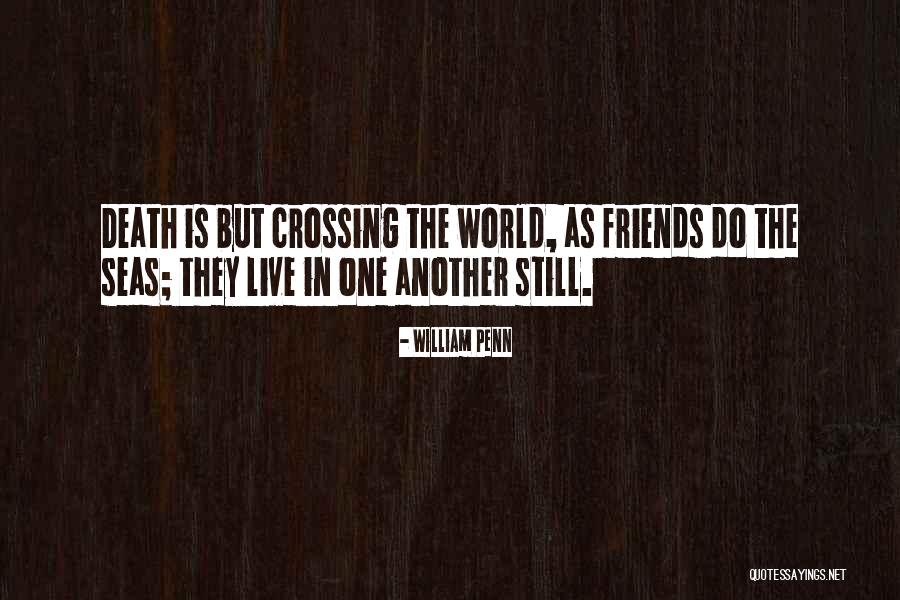 Deathly Quotes By William Penn Deathly Quotes By William Penn