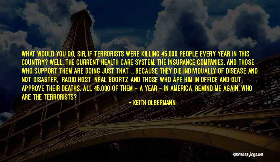 Deaths By Country Quotes By Keith Olbermann Deaths By Country Quotes By Keith Olbermann