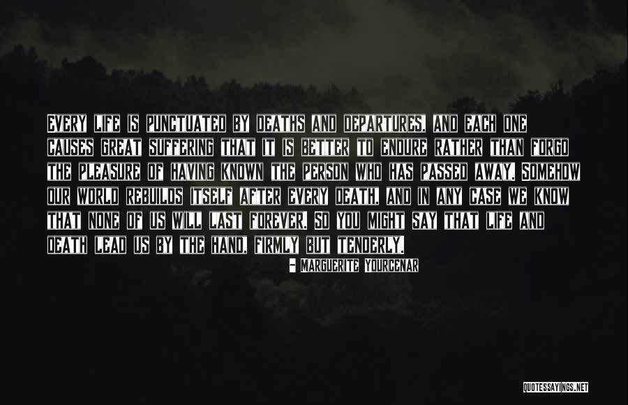 Deaths By Quotes By Marguerite Yourcenar Deaths By Quotes By Marguerite Yourcenar