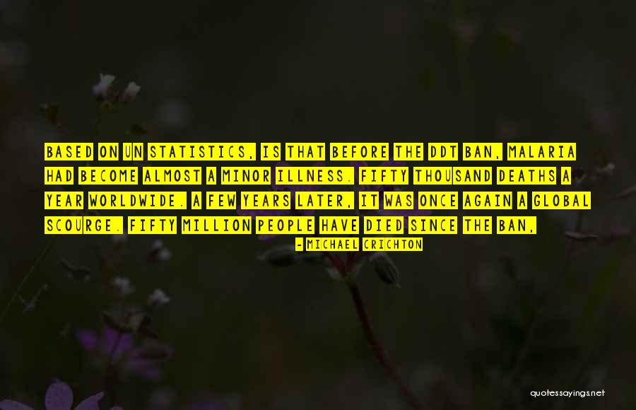 Deaths By Year Quotes By Michael Crichton Deaths By Year Quotes By Michael Crichton