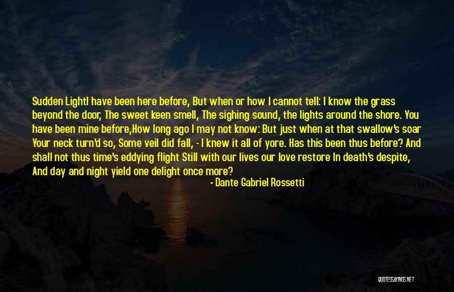 Death's Door Quotes By Dante Gabriel Rossetti Death's Door Quotes By Dante Gabriel Rossetti