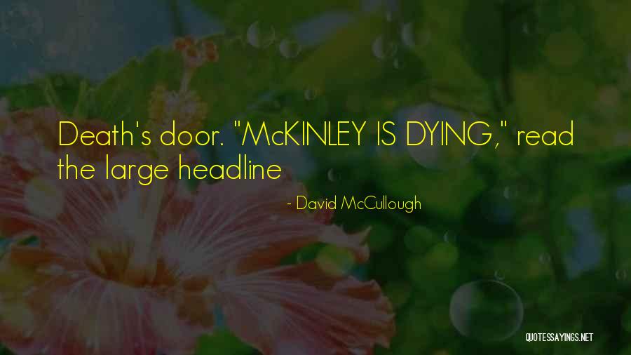 Death's Door Quotes By David McCullough Death's Door Quotes By David McCullough