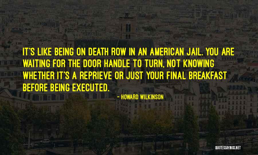 Death's Door Quotes By Howard Wilkinson Death's Door Quotes By Howard Wilkinson