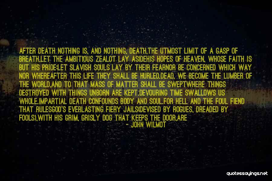 Death's Door Quotes By John Wilmot Death's Door Quotes By John Wilmot