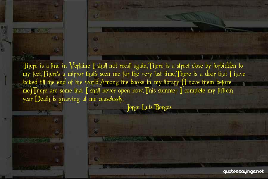 Death's Door Quotes By Jorge Luis Borges Death's Door Quotes By Jorge Luis Borges