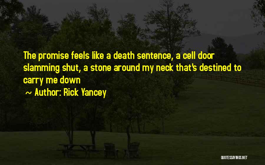 Death's Door Quotes By Rick Yancey