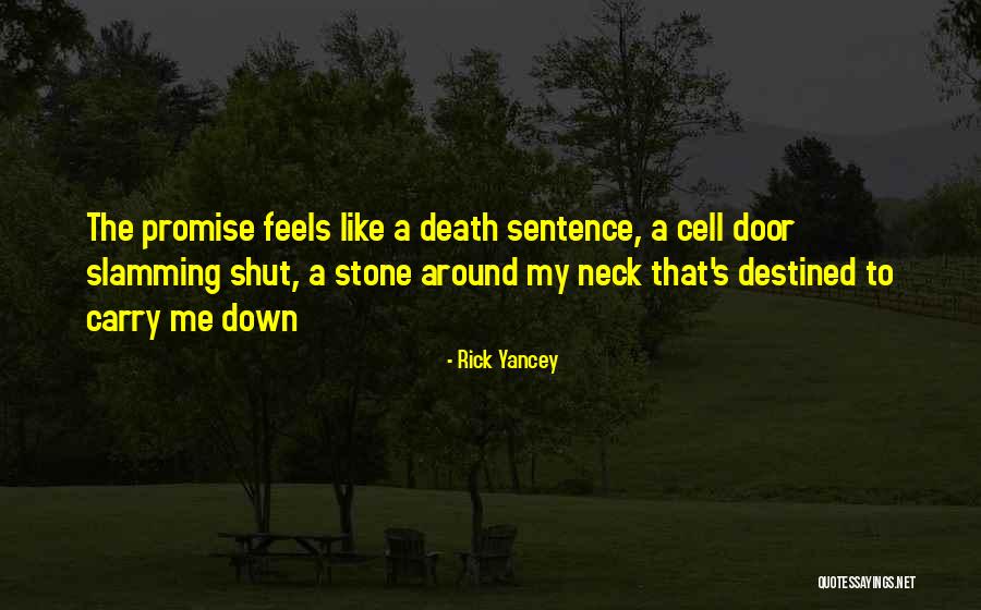 Death's Door Quotes By Rick Yancey Death's Door Quotes By Rick Yancey