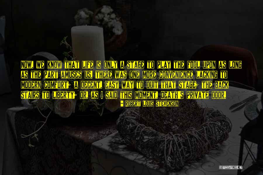 Death's Door Quotes By Robert Louis Stevenson Death's Door Quotes By Robert Louis Stevenson