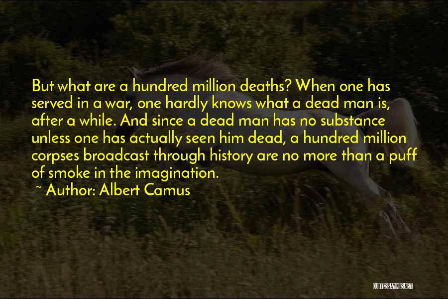 Deaths In War Quotes By Albert Camus