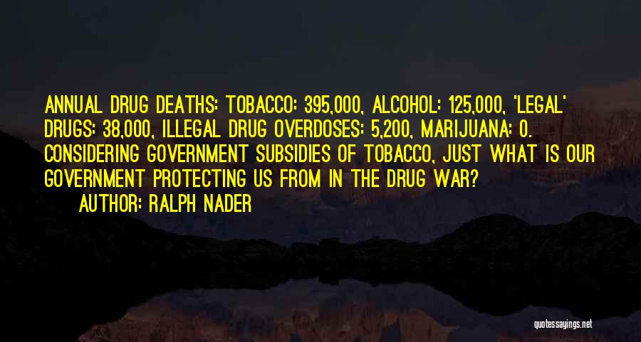 Deaths In War Quotes By Ralph Nader