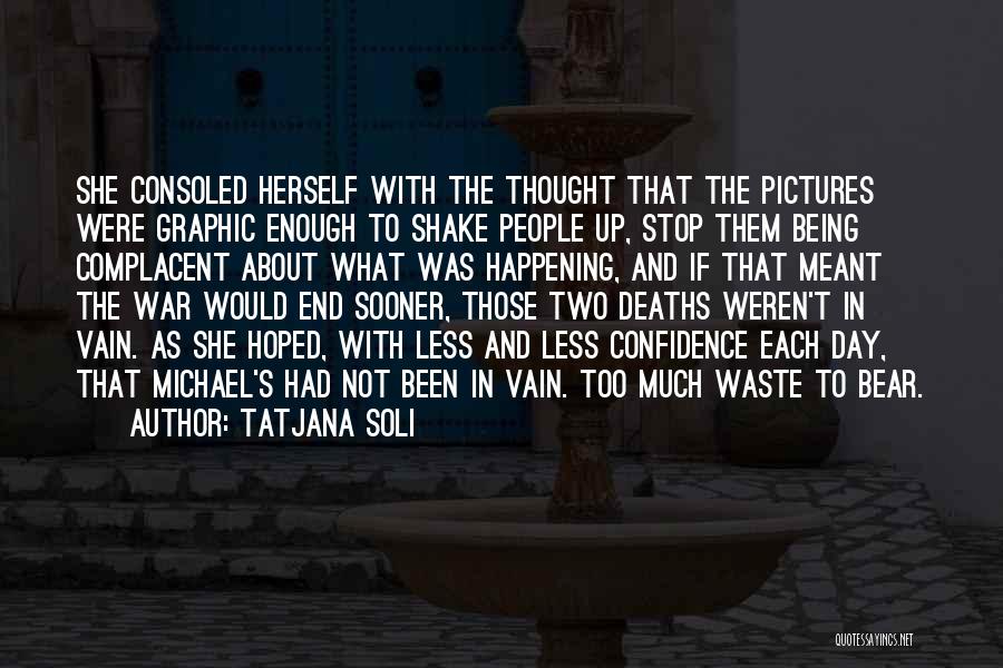 Deaths In War Quotes By Tatjana Soli