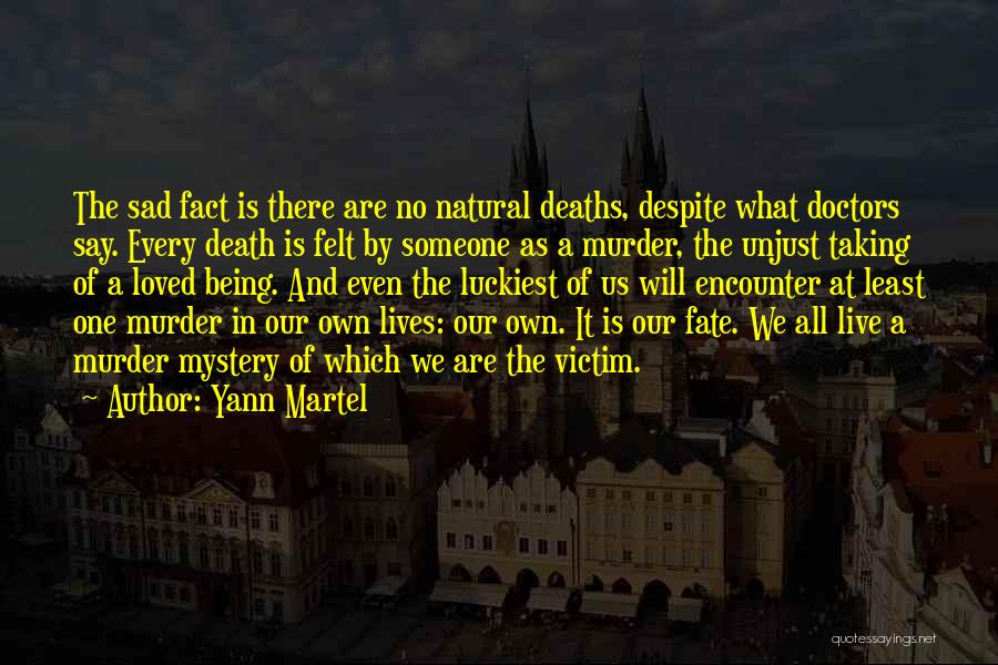 Deaths Of Loved Ones Quotes By Yann Martel