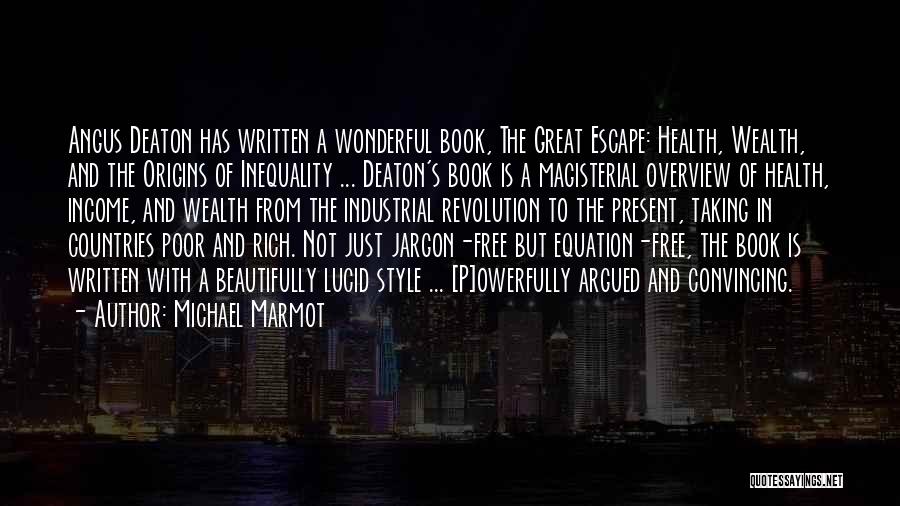 Deaton Quotes By Michael Marmot