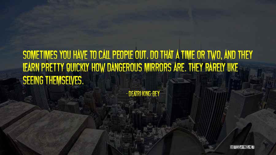 Deatri King-Bey Quotes 1492800 Deatri King-Bey Quotes 1492800