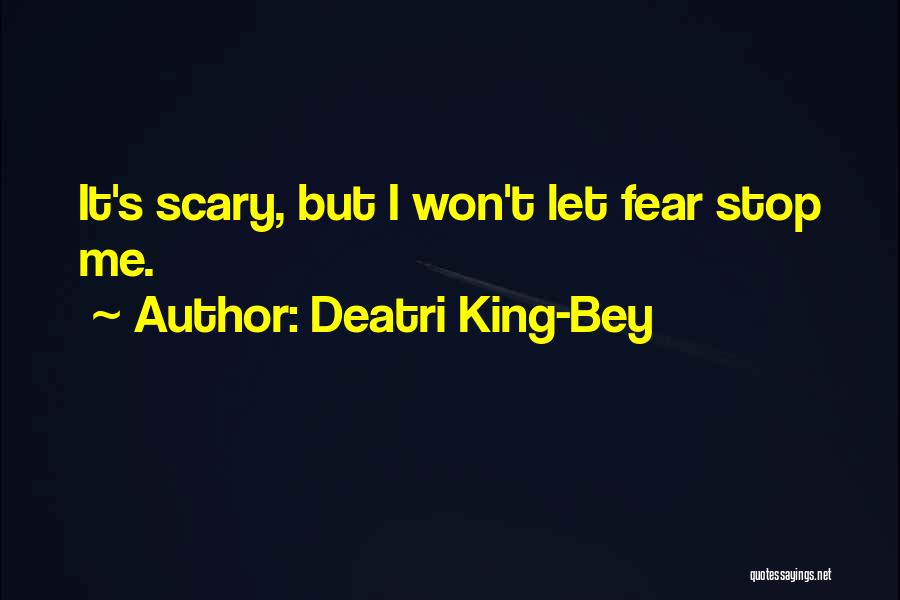 Deatri King-Bey Quotes 1852642