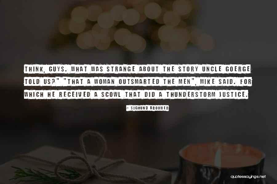 Deatrick Engineering Quotes By Sigmund Brouwer Deatrick Engineering Quotes By Sigmund Brouwer