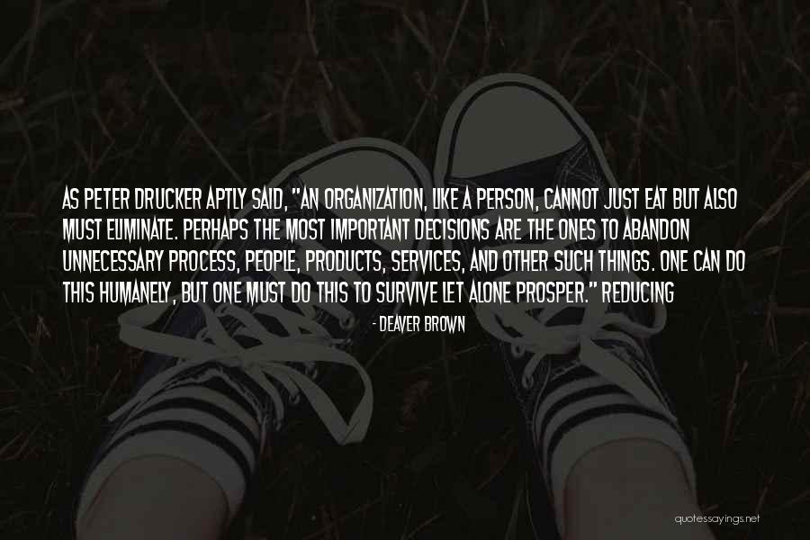 Deaver Quotes By Deaver Brown Deaver Quotes By Deaver Brown