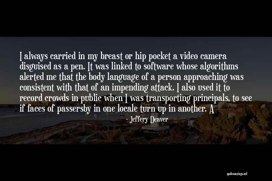 Deaver Quotes By Jeffery Deaver Deaver Quotes By Jeffery Deaver