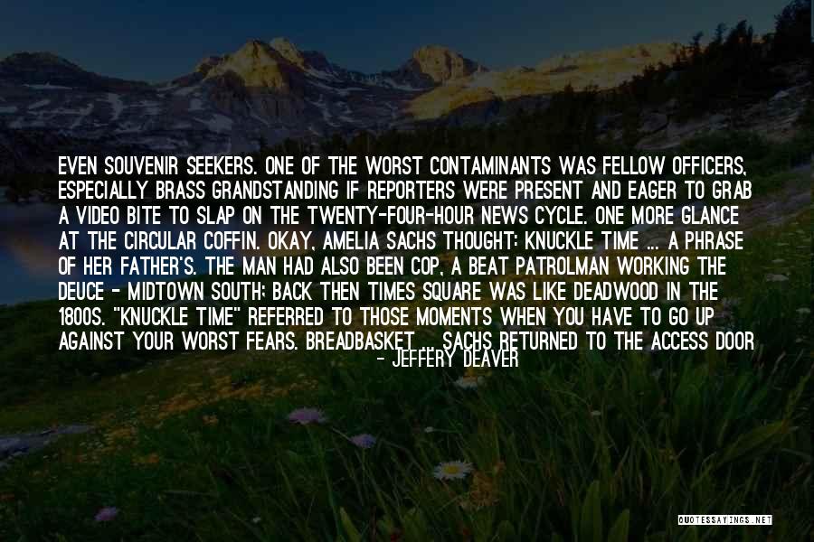 Deaver Quotes By Jeffery Deaver Deaver Quotes By Jeffery Deaver