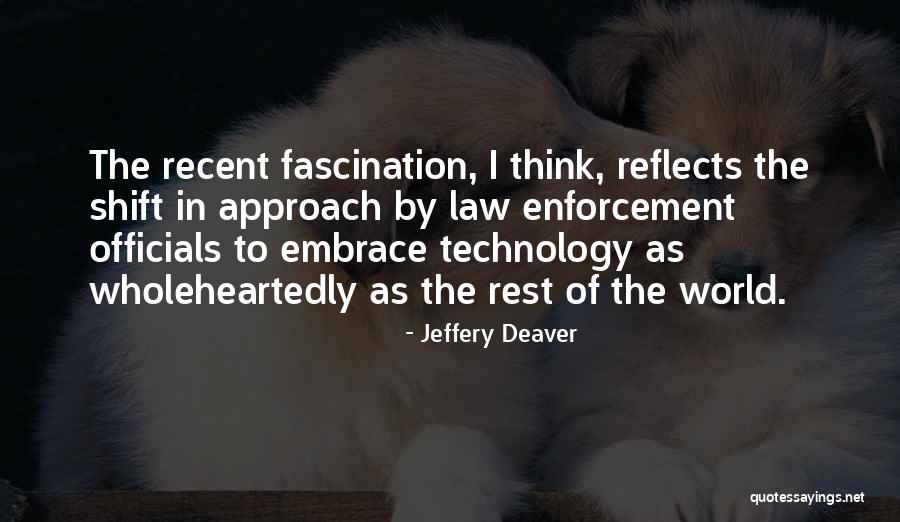 Deaver Quotes By Jeffery Deaver Deaver Quotes By Jeffery Deaver