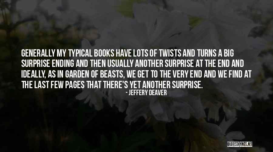 Deaver Quotes By Jeffery Deaver Deaver Quotes By Jeffery Deaver