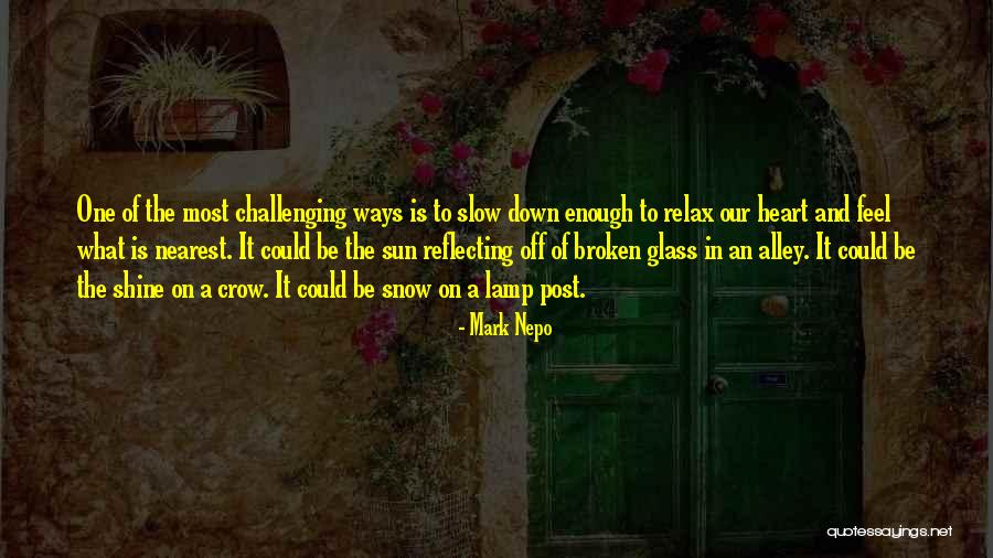 Deavyabhaskar Quotes By Mark Nepo Deavyabhaskar Quotes By Mark Nepo