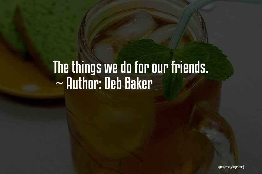 Deb Baker Quotes 2244948