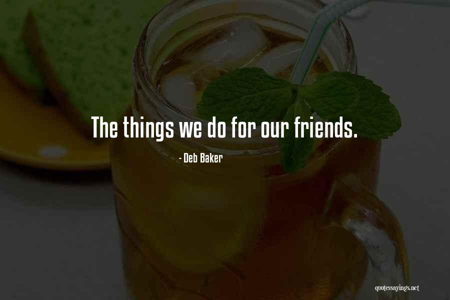 Deb Baker Quotes 2244948 Deb Baker Quotes 2244948