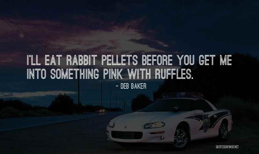 Deb Baker Quotes 457796 Deb Baker Quotes 457796