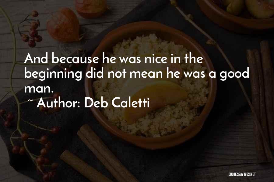 Deb Caletti He's Gone Quotes By Deb Caletti