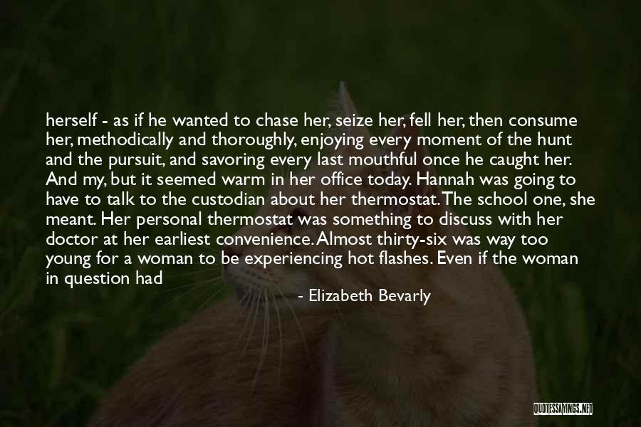 Deb Chakraborty Quotes By Elizabeth Bevarly Deb Chakraborty Quotes By Elizabeth Bevarly