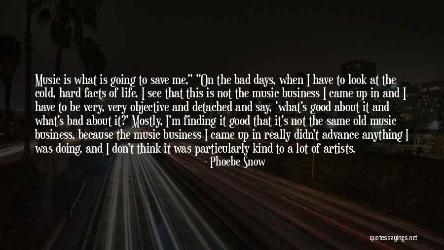 Deb Chakraborty Quotes By Phoebe Snow Deb Chakraborty Quotes By Phoebe Snow