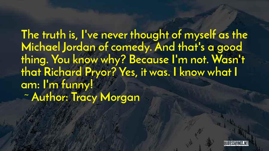 Debacle Def Quotes By Tracy Morgan