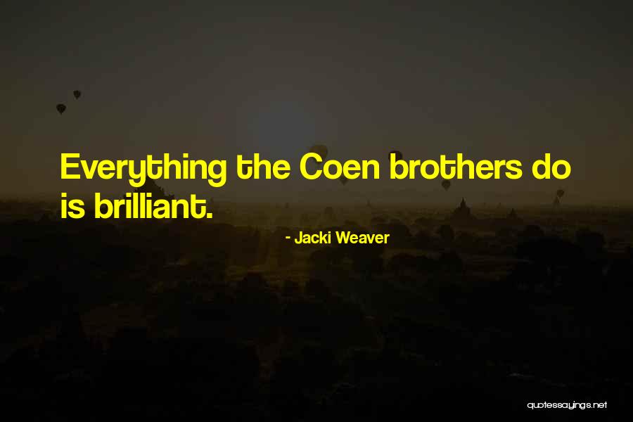 Debacles Significado Quotes By Jacki Weaver Debacles Significado Quotes By Jacki Weaver