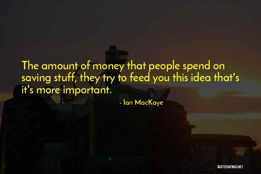 Debanjana Quotes By Ian MacKaye Debanjana Quotes By Ian MacKaye