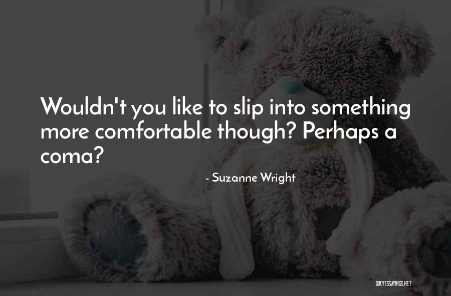 Debapriya Sarkar Quotes By Suzanne Wright Debapriya Sarkar Quotes By Suzanne Wright
