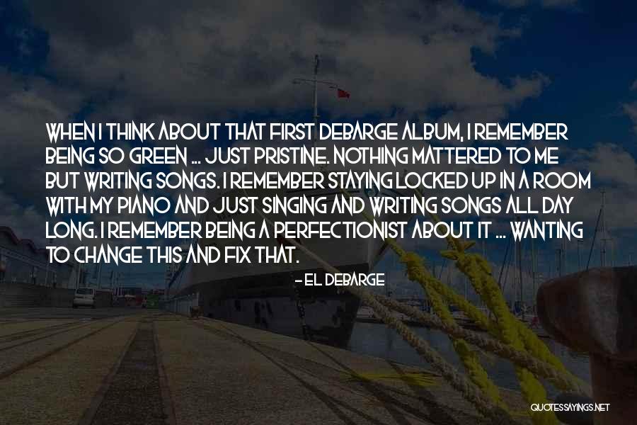 Debarge Songs Quotes By El DeBarge Debarge Songs Quotes By El DeBarge