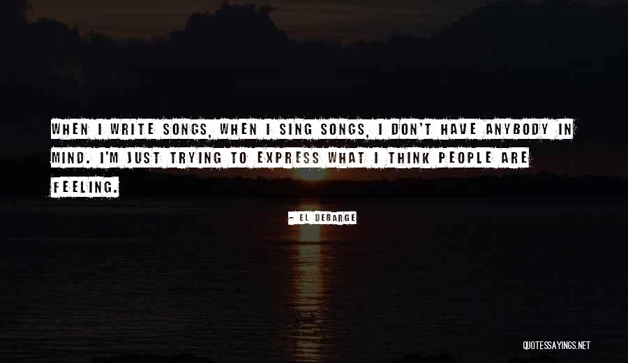 Debarge Songs Quotes By El DeBarge Debarge Songs Quotes By El DeBarge